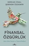 Finansal &Ouml;zg&uuml;rl&uuml;k & Adım Adım Yatırım ve Tasarruf Rehberi