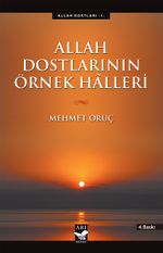 Allah Dostlarının Örnek Halleri