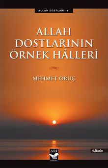 Allah Dostlarının Örnek Halleri