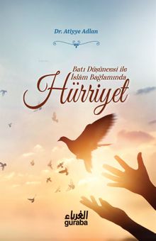 Batı Düşüncesi ile İslam Bağlamında Hürriyet