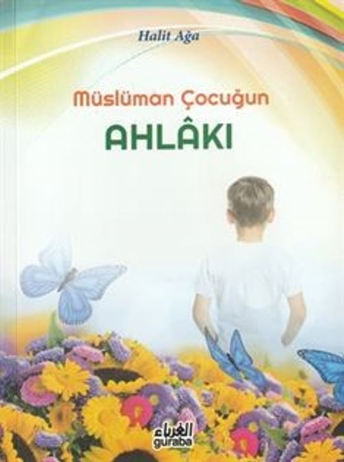 Müslüman Çocuğun Ahlakı