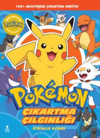 Pokémon - Pıkachu Çıkartma Çılgınlığı Etkinlik Kitabı