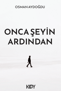 Onca Şeyin Ardından