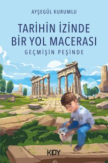 Tarihin İzinde Bir Yol Macerası