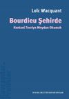 Bourdieu Şehirde & Kentsel Teoriye Meydan Okumak