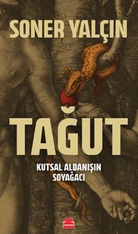 Tağut & Kutsal Aldanışın Soyağacı