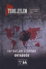 Teori ve Eylem Üç Aylık Sosyalist Teori Dergisi Sayı: 64 Bahar 2024