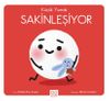 K&uuml;&ccedil;&uuml;k Yumak / Sakinleşiyor