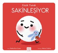 Küçük Yumak / Sakinleşiyor
