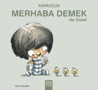 Yavrucuk - Merhaba Demek Ne Güzel