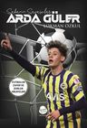 Arda Güler / Sahanın Savaşçıları