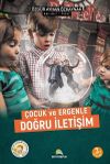 &Ccedil;ocuk ve Ergenle Doğru İletişim