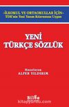 Yeni Türkçe Sözlük (İlkokul ve Ortaokullar İçin)