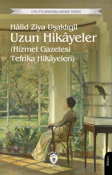 Uzun Hikayeler (Hizmet Gazetesi Tefrika Hikayeleri)