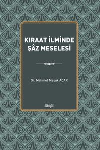 Kıraat İlminde Şaz Meselesi