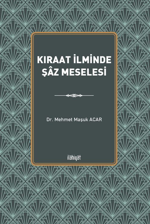 Kıraat İlminde Şaz Meselesi