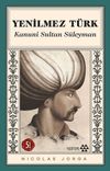 Yenilmez T&uuml;rk Kanuni Sultan S&uuml;leyman