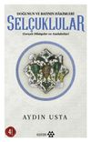 Doğunun ve Batının Hakimleri Sel&ccedil;uklular & Ger&ccedil;ek Hikayeler ve Anekdotlar