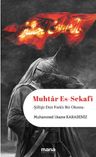 Muhtar Es-Sekafi &amp; Şiiliğe Dair Farklı Bir Okuma