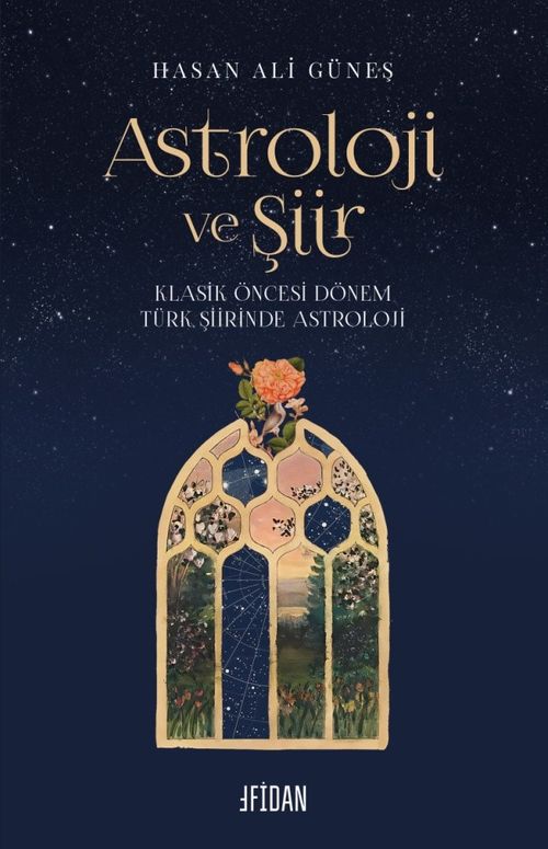 Astroloji ve Şiir & Klasik Öncesi Dönem Türk Şiirinde Astroloji