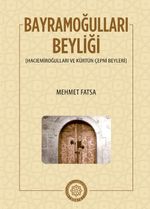 Bayramoğulları Beyliği & Hacıemiroğulları ve Kürtün Çepni Beyleri