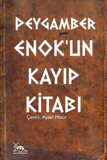 Peygamber Enok'un Kayıp Kitabı