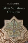 İslam Sanatının Oluşumu