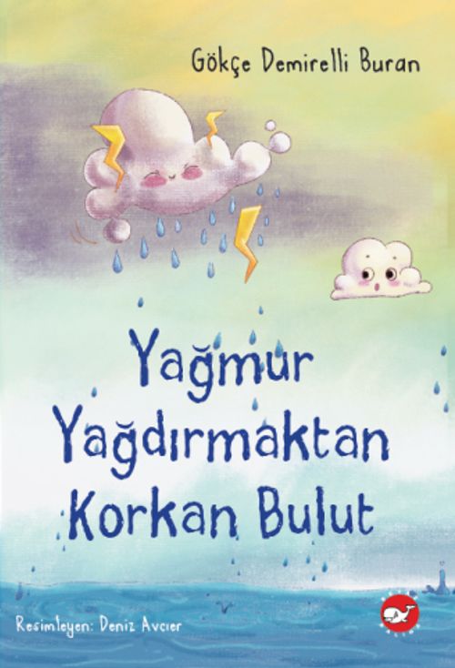 Yağmur Yağdırmaktan Korkan Bulut