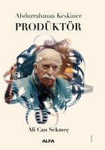 Abdurrahman Keskiner Prodüktör