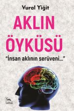 Aklın Öyküsü & & “İnsan Aklının Serüveni...”