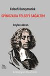 Spinoza’da Felsefi Sağaltım & Felsefi Danışmanlık