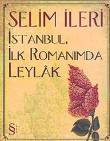 İstanbul İlk Romanımda Leylak