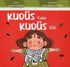 Kud&uuml;s Kadar Kud&uuml;s Gibi