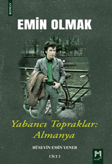 Emin Olmak 2 /  Yabancı Topraklar: Almanya