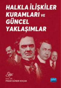 Halkla İlişkiler Kuramları ve Güncel Yaklaşımlar