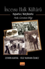 İncesu Halk Kültürü (Isparta/ Keçiborlu) Ardıç Gıvratan Bilge