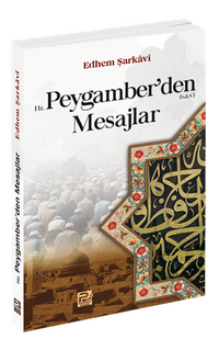 Hz. Peygamber'den Mesajlar