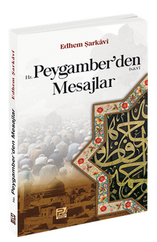 Hz. Peygamber'den Mesajlar