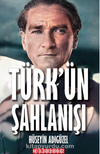 Türk’ün Şahlanışı