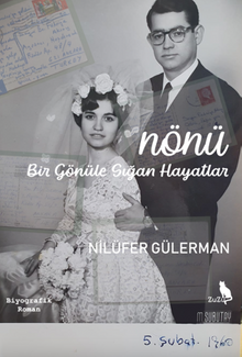 Nönü - Bir Gönüle Sığan Hayatlar