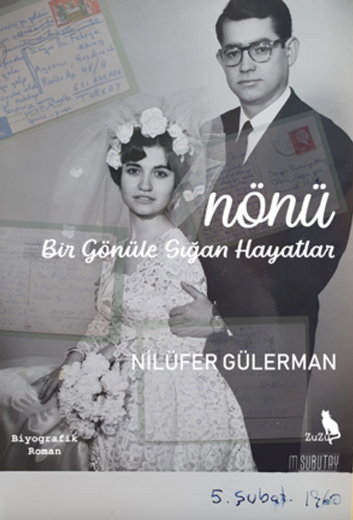 Nönü - Bir Gönüle Sığan Hayatlar