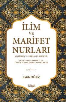 İlim ve Marifet Nurları  (Taliplerin - Aşıkların Rehberi)