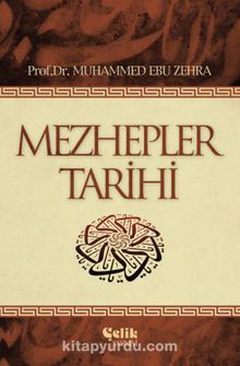 Mezhepler Tarihi / Muhammed Ebu Zehra