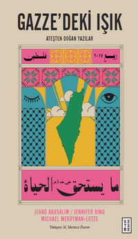 Gazze'deki Işık / Ateşten Doğan Yazılar