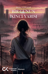 Bir G&uuml;n&uuml;n İkinci Yarısı