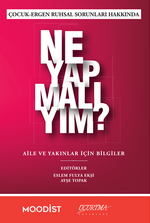 Çocuk-Ergen Ruhsal Sorunları Hakkında Ne Yapmalıyım?