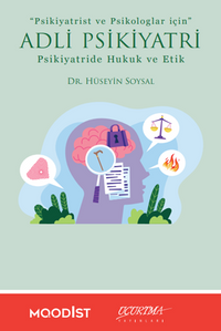 Adli Psikiyatri Psikiyatride Hukuk ve Etik