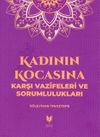 Kadının Kocasına Karşı Vazifeleri ve Sorumlulukları