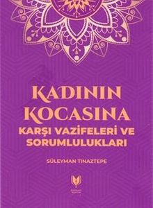 Kadının Kocasına Karşı Vazifeleri ve Sorumlulukları