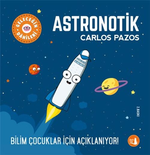 Astronotik / Geleceğin Dahileri
